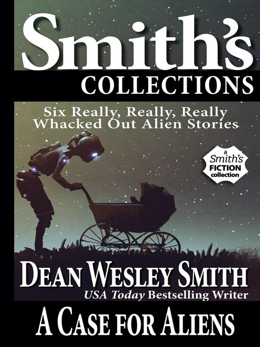 Title details for A Case for Aliens by Dean Wesley Smith - Available